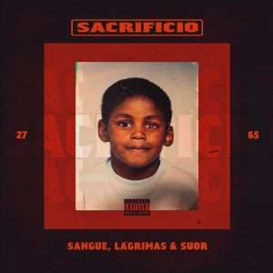 Sacrifício - Sangue, Lágrimas e Suor