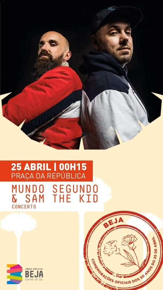 Mundo Segundo & Sam The Kid 50 Anos 25 Abril
