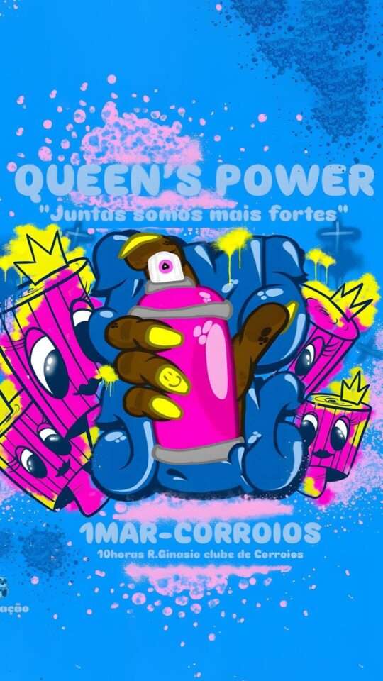 Queen's Power: "Juntas Somos Mais Fortes" Graffiti Jam