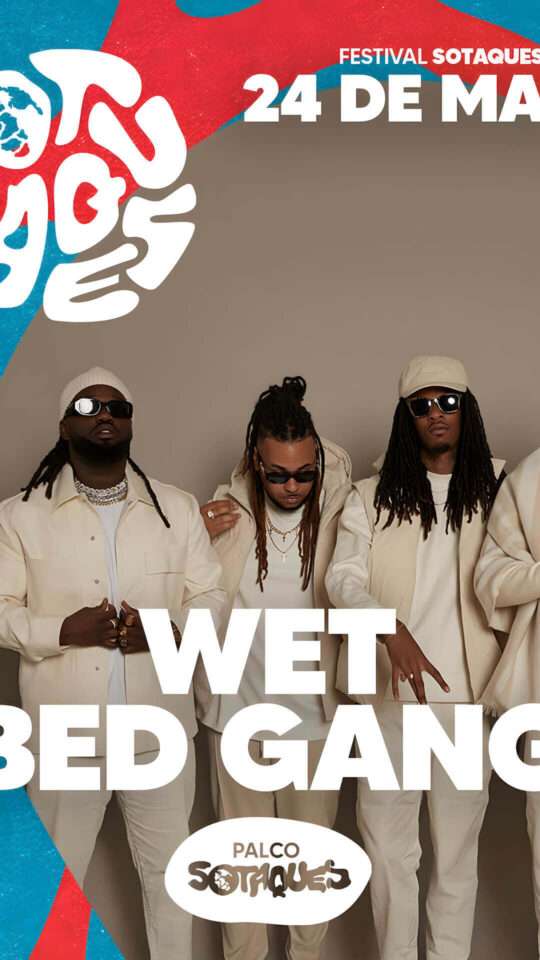 Wet Bed Gang: Festival Sotaques 2025