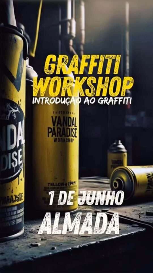Vandal Paradise: Workshop "Introdução ao Graffiti"