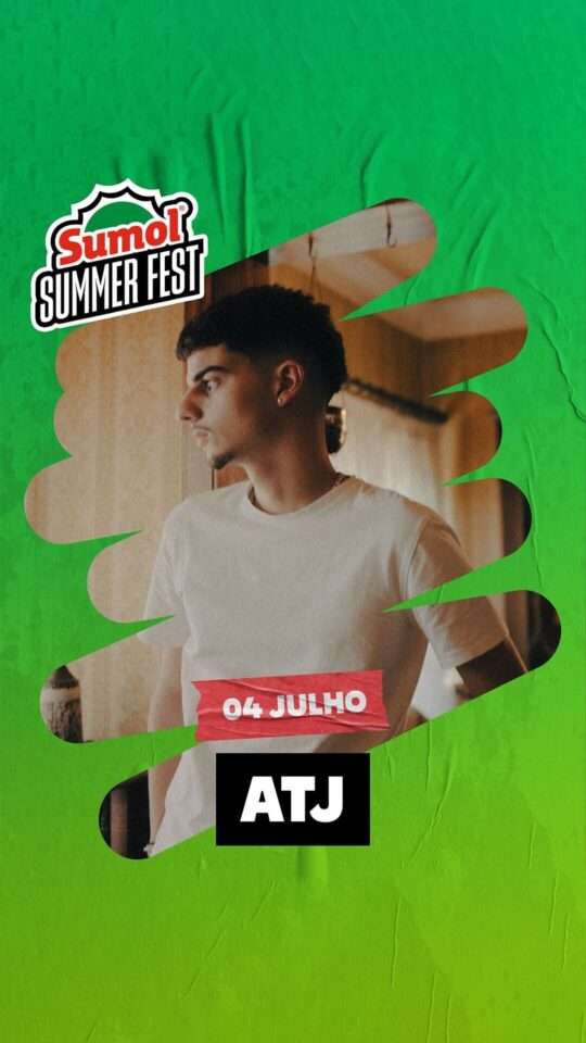 ATJ: Sumol Summer Fest, 2025