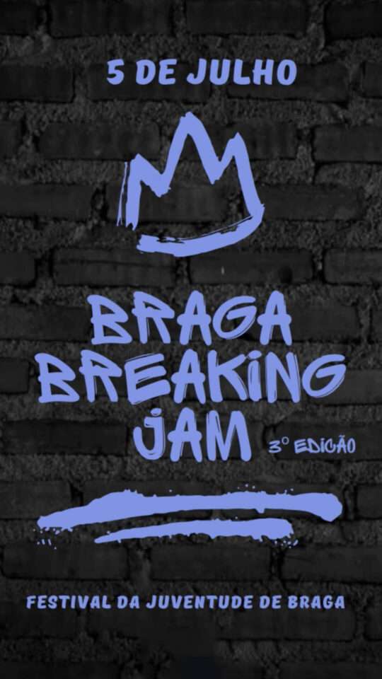 Braga Breaking Jam - 3ª Edição, 2025