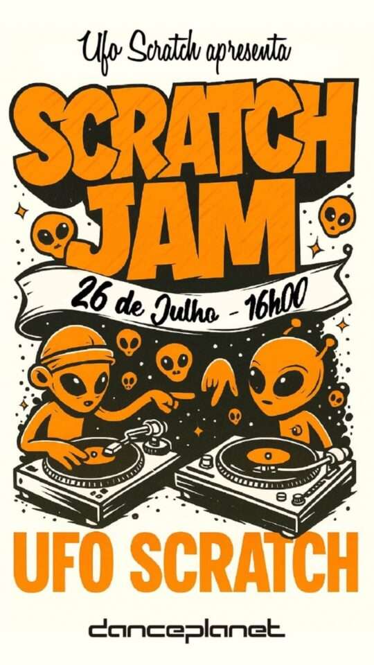 UFO Scratch Jam, Dance Planet, Julho 2025