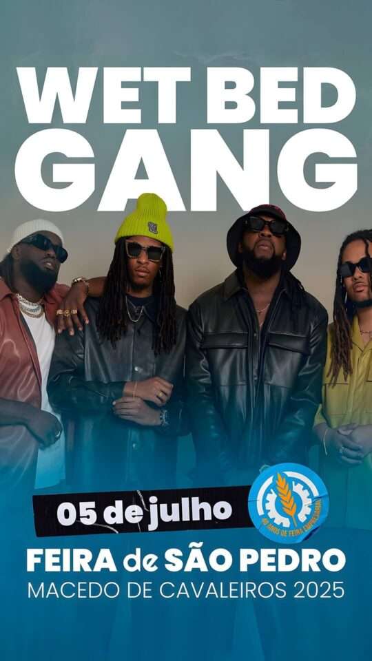 Wet Bed Gang: Feira de São Pedro, Macedo de Cavaleiros, 2025