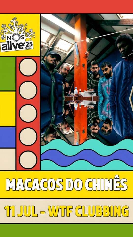 Macacos do Chinês: "WTF Clubbing" no NOS Alive, 2025 Macacos do Chinês: "WTF Clubbing" no NOS Alive, 2025