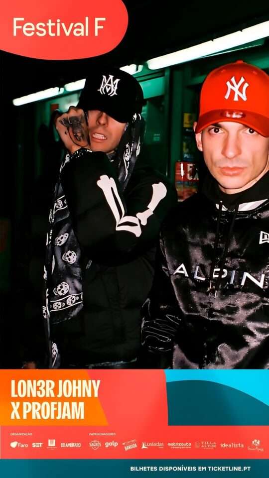 Lon3r Johny & ProfJam: Festival F em Faro, 2025 Lon3r Johny & ProfJam: Festival F em Faro, 2025