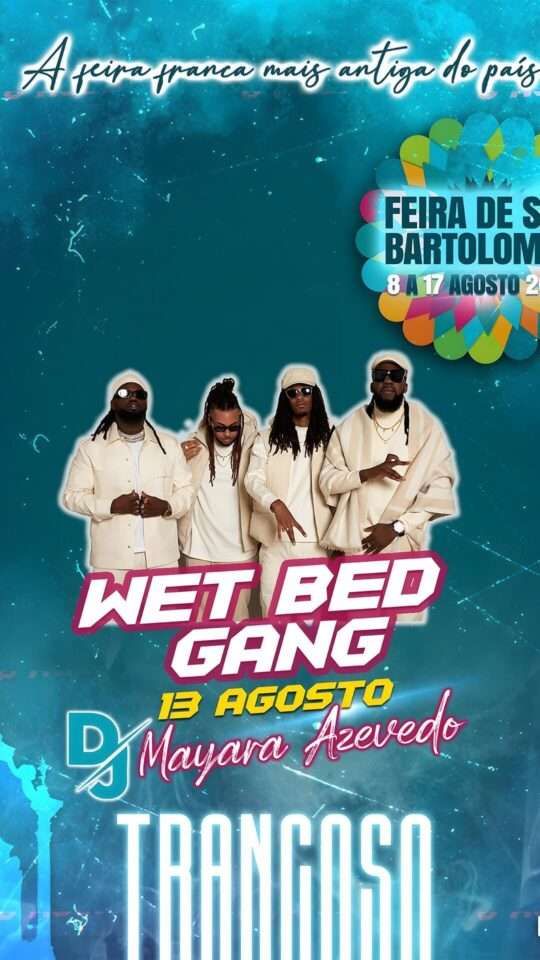Wet Bed Gang: Feira de São Bartolomeu, Trancoso '25