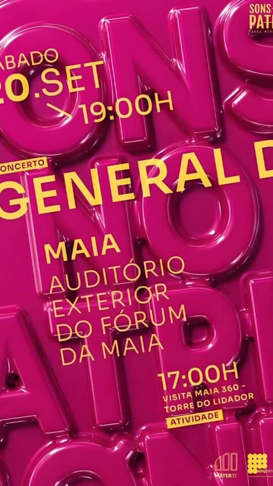 General D: Concerto "33 Anos De Atitude", Maia '25