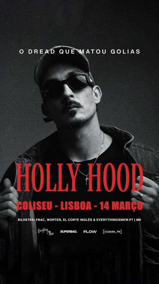 Holly Hood: "O Dread Que Matou o Golias" no Coliseu de Lisboa Holly Hood: "O Dread Que Matou o Golias" no Coliseu de Lisboa