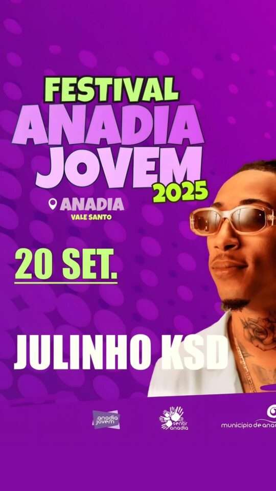 Julinho KSD: Festival Anadia Jovem '25