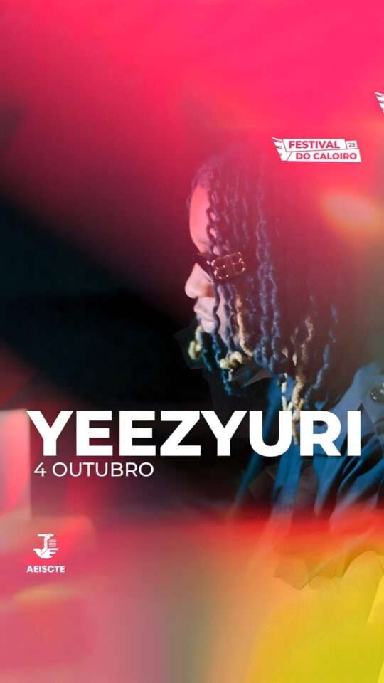YeezYuri: Festival Do Caloiro ISCTE '25 YeezYuri: Festival Do Caloiro ISCTE '25