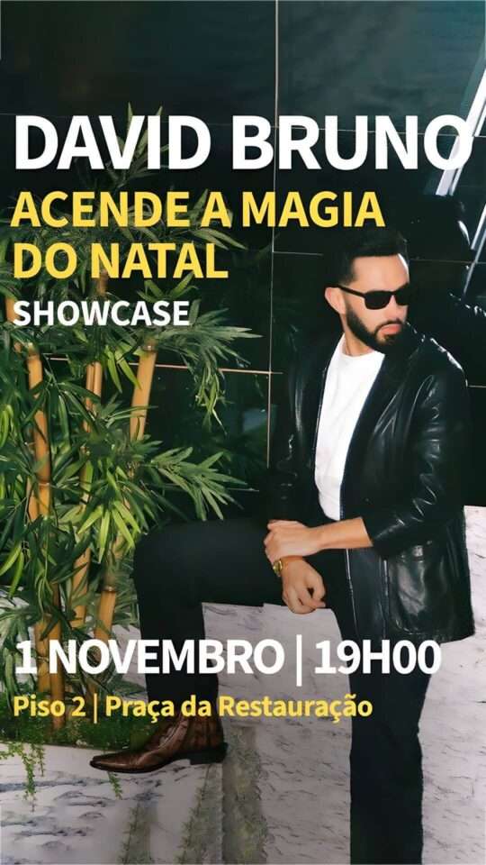 David Bruno: Acende a Magia do Natal no MaiaShopping