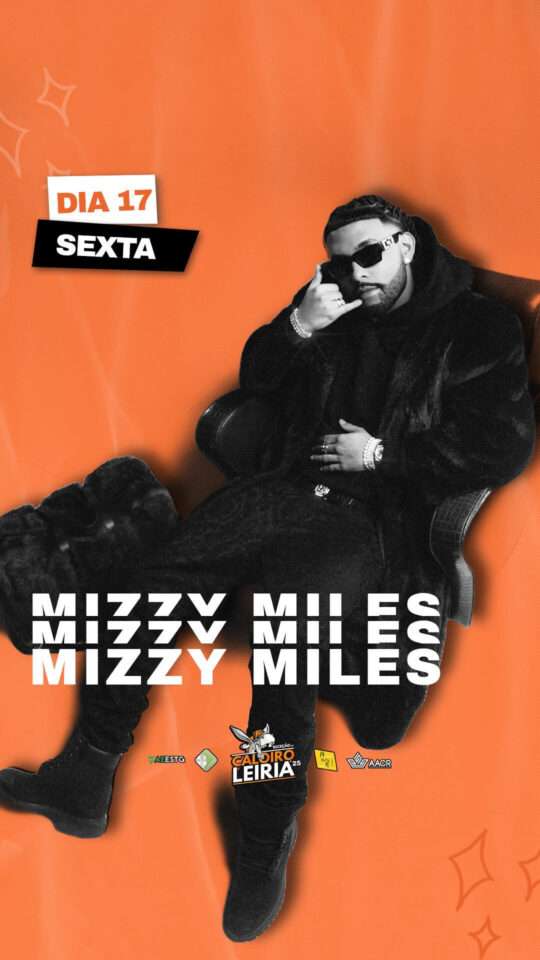 Mizzy Miles: Receção Ao Caloiro, Leiria '25