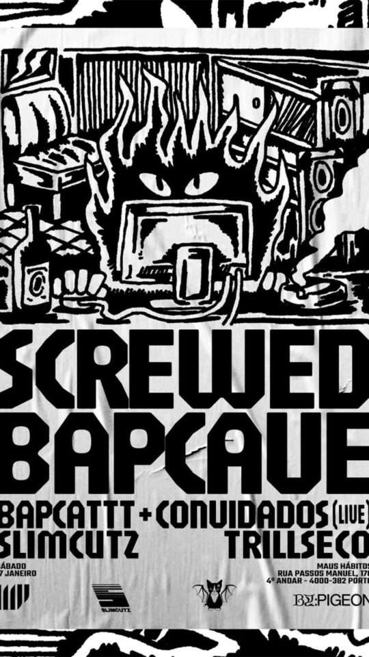 Bapcat + Convidados: Screwed Bapcave, Porto '26
