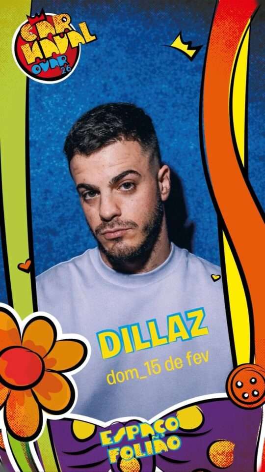 Dillaz: Carnaval De Ovar '26
